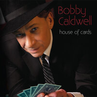 Hearts On Fire - Bobby Caldwell