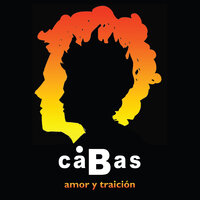 Amor y Traición - Cabas