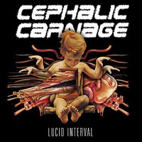 Arsonist Savior - Cephalic Carnage