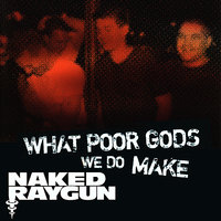 F*ck Em All - Naked Raygun, Jhonatan Roy