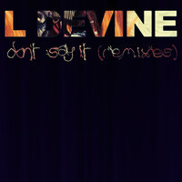 Don't Say It - L Devine, Tobtok