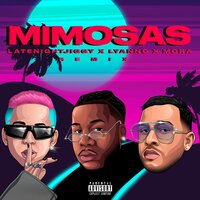 Mimosas - LATENIGHTJIGGY, Lyanno, Mora