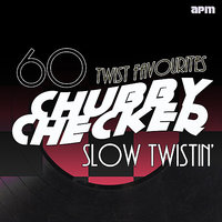 Hold Tight - Chubby Checker