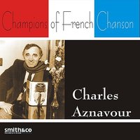 Je T'Aimme Comme Ça - Charles Aznavour