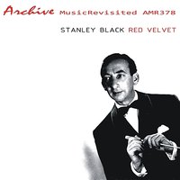 I'm Getting Sentimental Over You - Stanley Black