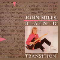 I Need Your Love - John Miles
