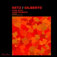 Doralice - Antonio Carlos Jobim, Stan Getz, Astrud Gilberto