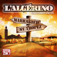 Marrakech Saint Tropez - L'Algérino, Florin Salam