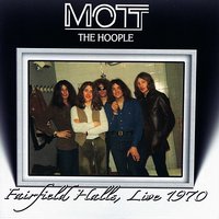 When My Mind's Gone - Mott The Hoople
