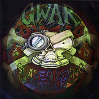 Don's Bong Is Gone - Gwar