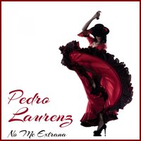 Como Dos Exrtranos - Pedro Laurenz
