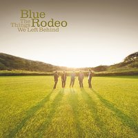 Million Miles - Blue Rodeo