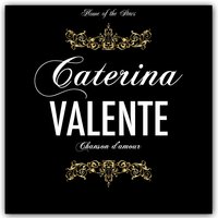 Mal seh'n Kapat? - Caterina Valente