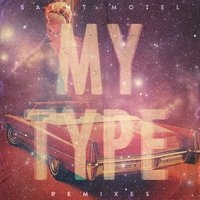 My Type - Saint Motel, Kraak & Smaak