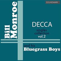 I Believed in You Darling - Bill Monroe, Jimmy Martin, Bill Monroe And His Bluegrass Boys
