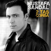 2 Tas Çorba (Hiç Hesapta Yokken) - Mustafa Sandal