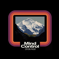 Mind Crawler - Uncle Acid & The Deadbeats