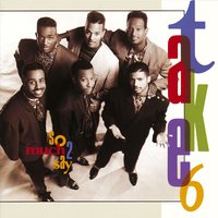 Something Within Me - Take 6