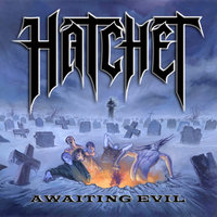 Attack Imminent - Hatchet