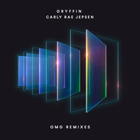 OMG - GRYFFIN, Carly Rae Jepsen, MOTi