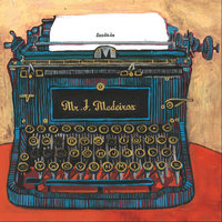 So - Mr. J. Medeiros, J Kyle Gregory