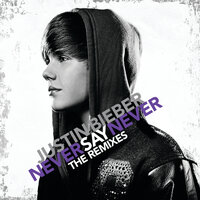 Up - Justin Bieber, Chris Brown