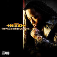 The Come Up - Ace Hood, Anthony Hamilton