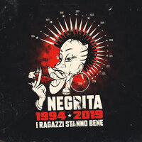 I Ragazzi Stanno Bene - Negrita