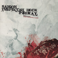 The Raw - Saigon, Inspectah Deck, Bekay