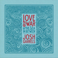 Bread & Wine - Josh Garrels