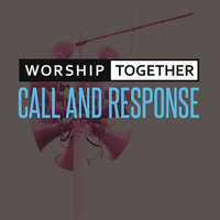 I Will Follow - Worship Together