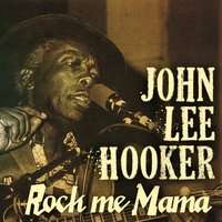 The Moon Is Rising - John Lee Hooker