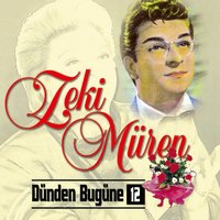 Bir Gönül Hikayesi - Zeki Müren