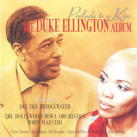 Ellington: Prelude To A Kiss - Dee Dee Bridgewater, Hollywood Bowl Orchestra, John Mauceri