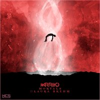 Mortals - Warriyo