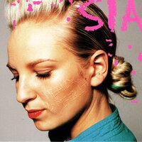Taken for Granted - Sia, MVP