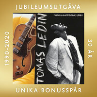 Jag vet inte varför - Tomas Ledin