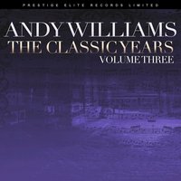 Do Nothing 'Till You Hear from Me - Andy Williams