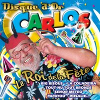 Big Bisous - Carlos