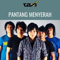 Hujan Kemarin - Taxi