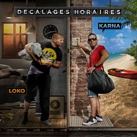 Départ imminent - LoKo, Karna