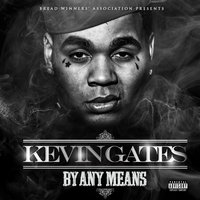 Go Hard - Kevin Gates, Rico Love
