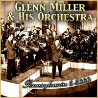 Glenn Miller & His Orchestra