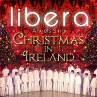 Trad / Arr Prizeman: Danny Boy - Libera, Robert Prizeman