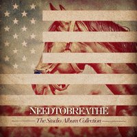 Second Chances - NEEDTOBREATHE