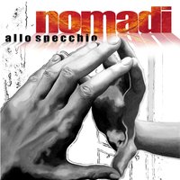 Il nulla - Nomadi