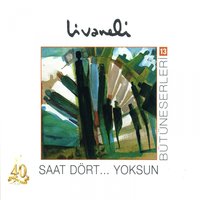 Saat Dört... Yoksun - Zülfü Livaneli