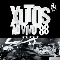 Esquadrão Da Morte - Xutos & Pontapés
