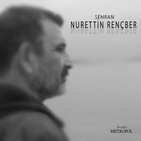 Aç Kolların Sar Beni - Nurettin Rençber
