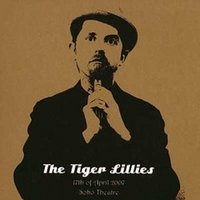 Violin Plays - The Tiger Lillies